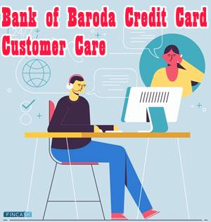 Bank of Baroda Credit Card Customer Care