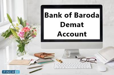 Know Everything About Bank of Baroda Demat Account