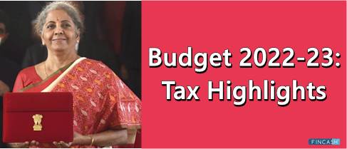 Union Budget 2022-23: Tax Highlights
