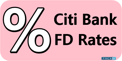 Citi Bank Fixed Deposit Rates 2023