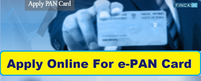 Here’s How to Apply for Instant e-PAN Card on New Income Tax Website