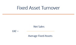 Fixed Asset Turnover Ratio