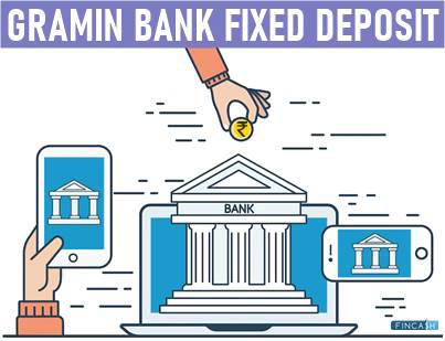 Gramin Bank Fixed Deposit