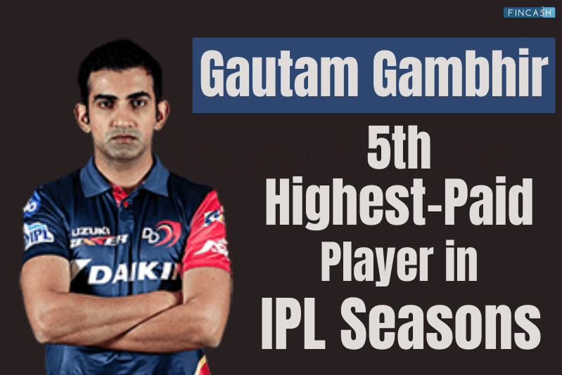 Gautam Gambhir 5th Highest-Paid Player in IPL!