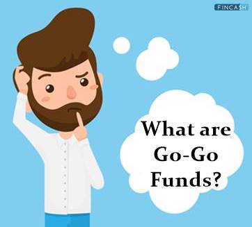 What are Go-Go Funds?