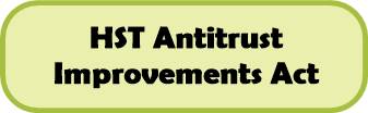HST Antitrust Improvements Act