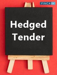 What is a Hedged Tender?
