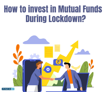 How to Invest in Mutual Funds During Coronavirus Lockdown in India?