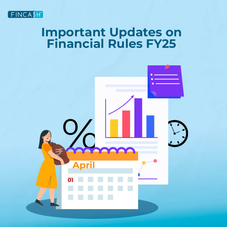 Updates on Financial Rules from April 1, FY 2024-25