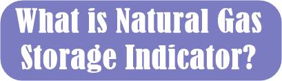 Natural Gas Storage Indicator