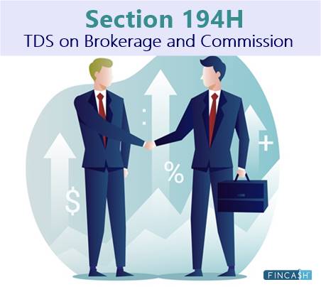 Section 194H - TDS on Brokerage and Commission