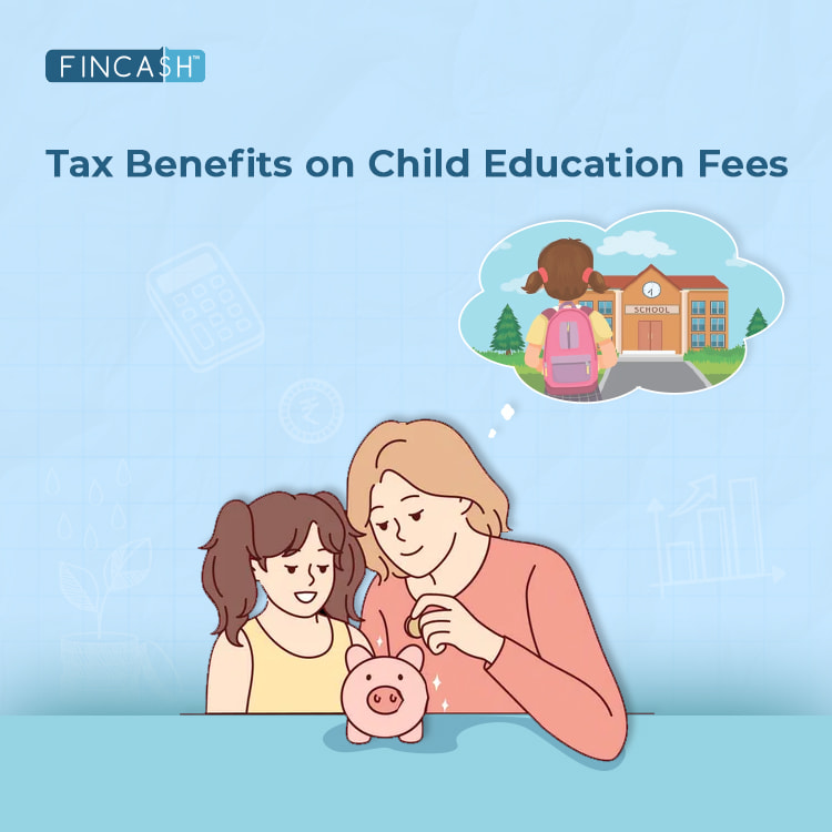 Tax Benefits on Child Education Fees