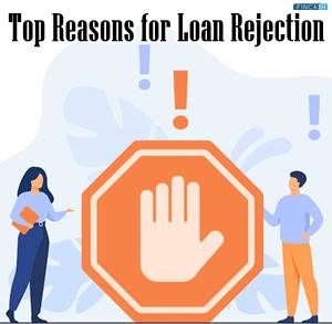 Top Reasons for Loan Rejection