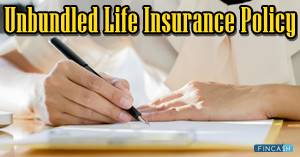 Unbundled Life Insurance Policy