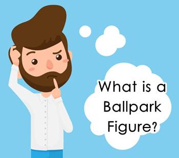 Ballpark Figure | What is a Ballpark Figure? - Fincash