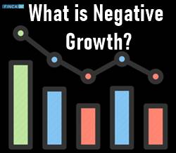What is Negative Growth?