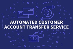 What is Automated Customer Account Transfer Service?