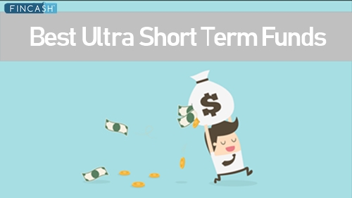 6 Best Ultra Short Term Mutual Funds 2023
