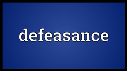What Is Meant by Defeasance?