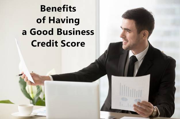 Benefits of Having a Good Business Credit Score