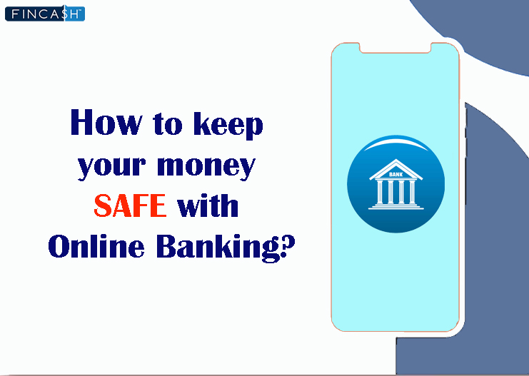 Top Tips to Keep Your Money Safe with Online Banking