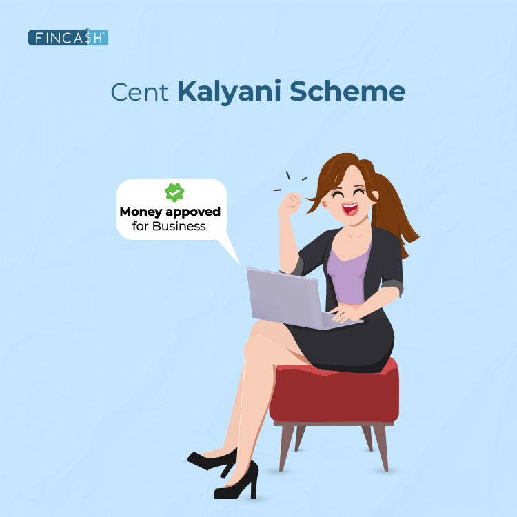 Cent Kalyani Scheme - An Overview