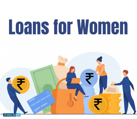 Loans for Women- A Complete Guide