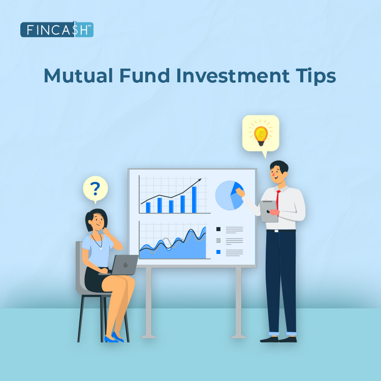 Mutual Fund Investment Tips: Know How to Invest Effectively