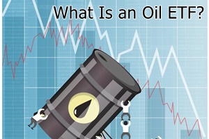 What is an Oil ETF?