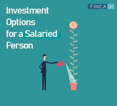 6 Best Investment Options for a Salaried Person