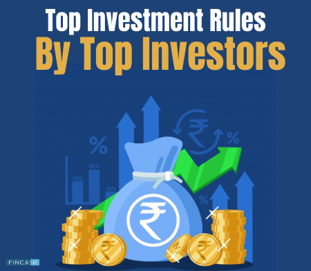 Top 6 Rules of Investing by World's Top Investors- Fincash